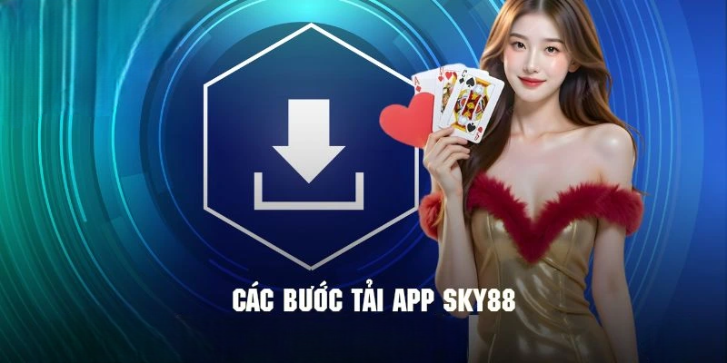 Tải App Sky88 Khám Phá Game Với Các Tính Năng Mới