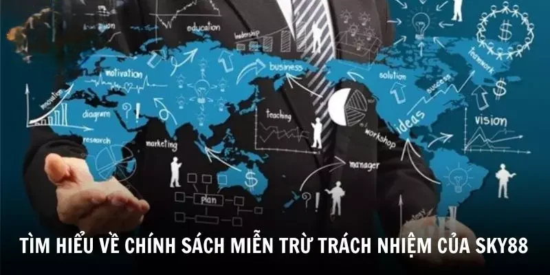 Miễn Trừ Trách Nhiệm SKY88 - Nắm Rõ Để Chơi Đẹp